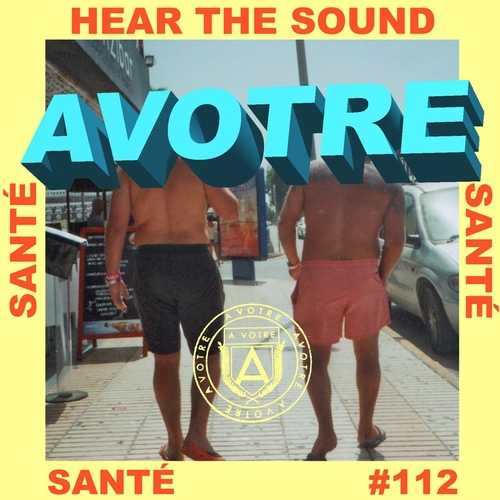 Sante - Hear The Sound [AVOTRE112]